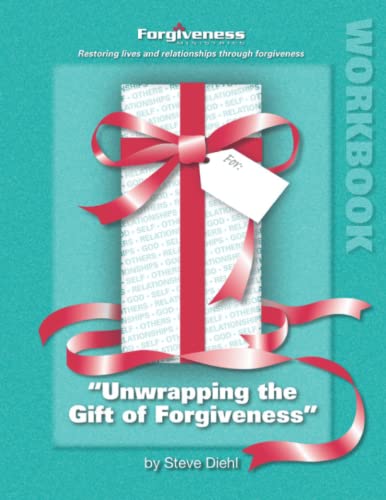 Stock image for Unwrapping the Gift of Forgiveness: Seminar Workbook for sale by GF Books, Inc.