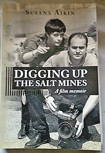 9780988617926: Digging Up the Salt Mines: A Film Memoir