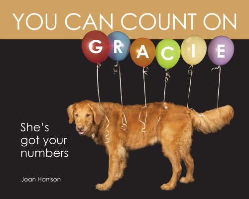 Stock image for You Can Count on Gracie: She's Got Your Numbers for sale by ThriftBooks-Dallas