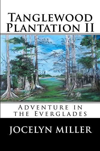 Stock image for Tanglewood Plantation II: Adventure in the Everglades. for sale by medimops