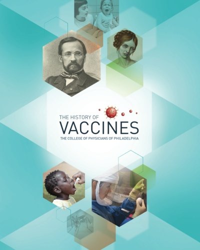 Stock image for The History of Vaccines for sale by ThriftBooks-Dallas