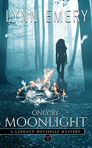 Imagen de archivo de Only By Moonlight: A LaShaun Rousselle Mystery a la venta por SecondSale