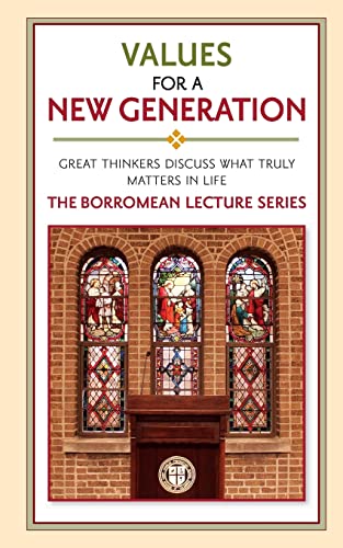 Beispielbild fr Values for a New Generation : The Borromean Lecture Series zum Verkauf von Better World Books