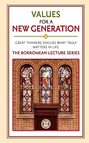 9780988650930: Values for a New Generation: The Borromean Lecture Series