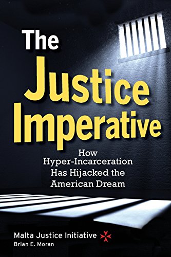 Stock image for The Justice Imperative: How Hyper-Incarceration Has Hijacked The American Dream for sale by SecondSale