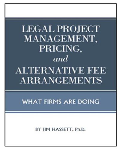 Stock image for Legal Project Management, Pricing, and Alternative Fee Arrangements for sale by Zoom Books Company