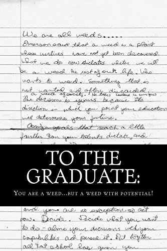 Stock image for To the Graduate: You are a weed. but a weed with potential. for sale by THE SAINT BOOKSTORE