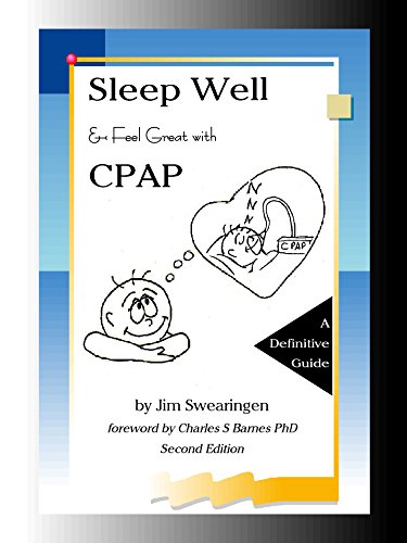 Stock image for Sleep Well and Feel Great with CPAP, Second Edition for sale by ThriftBooks-Atlanta