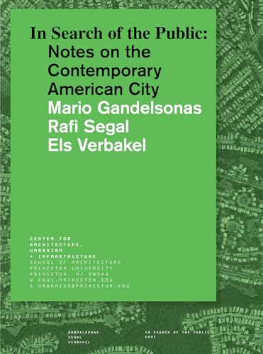 Beispielbild fr In Search of the Public: Notes on the Contemporary American City zum Verkauf von Vashon Island Books