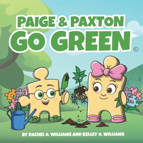 Stock image for Paige & Paxton Go Green for sale by Jenson Books Inc