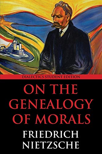 9780988668577: On the Genealogy of Morals: Dialectics Student Edition