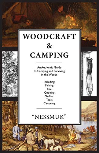 Beispielbild fr Woodcraft and Camping: A Camping and Survival Guide zum Verkauf von Books End Bookshop