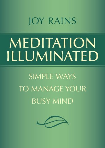 Stock image for Meditation Illuminated: Simple Ways to Manage Your Busy Mind for sale by SecondSale