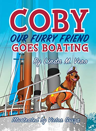 Stock image for Coby Our Furry Friend Goes Boating for sale by Red's Corner LLC
