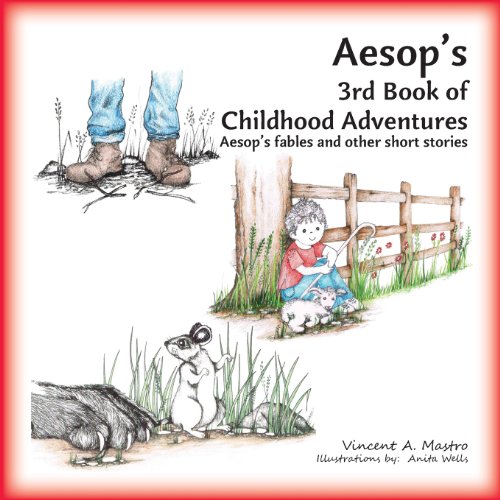 Beispielbild fr Aesop's 3rd Book of Childhood Adventures: Aesop's fables and other short stories: Volume 3 (Aesop's Childhood Adventures) zum Verkauf von WorldofBooks