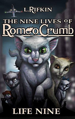 9780988685307: Life Nine (The Nine Lives of Romeo Crumb)