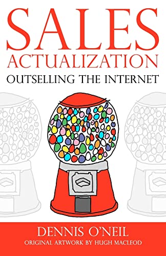 Stock image for Sales Actualization: Outselling the Internet for sale by Once Upon A Time Books