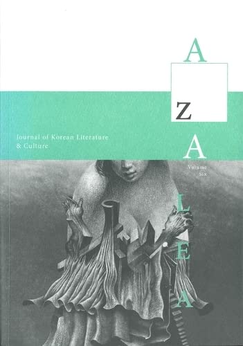 Imagen de archivo de Azalea 6: Journal of Korean Literature and Culture (Azalea: Journal of Korean Literature and Culture) a la venta por VanderMeer Creative