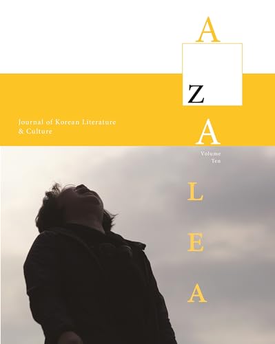 Stock image for Azalea 10: Journal of Korean Literature & Culture (Azalea: Journal of Korean Literature and Culture) for sale by VanderMeer Creative