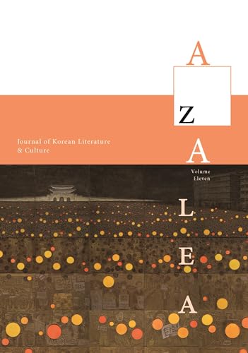 Stock image for Azalea 11: Journal of Korean Literature and Culture (Azalea: Journal of Korean Literature and Culture) for sale by Books From California