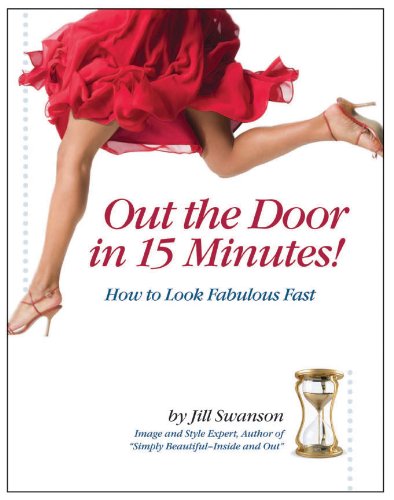 Beispielbild fr Out the Door in 15 Minutes - How to Look Fabulous Fast zum Verkauf von Goodwill