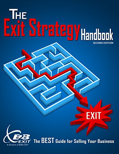 Stock image for The Exit Strategy Handbook: The BEST Guide for Selling Your Business for sale by Half Price Books Inc.