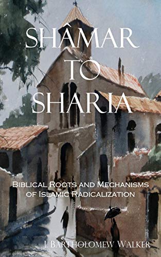 Stock image for Shâmar to Sharia: Biblical Roots and Mechanisms of Islamic Radicalization (MeekRaker Monograph (MeekoGraph) Series Book 601) [Soft Cover ] for sale by booksXpress