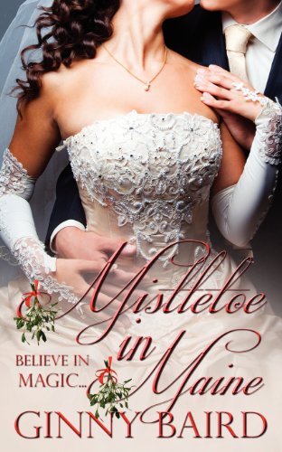 9780988695306: Mistletoe in Maine (Holiday Brides Series)