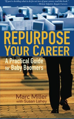 Beispielbild fr Repurpose Your Career zum Verkauf von Better World Books