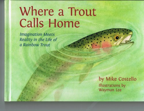 WHERE A TROUT CALLS HOME