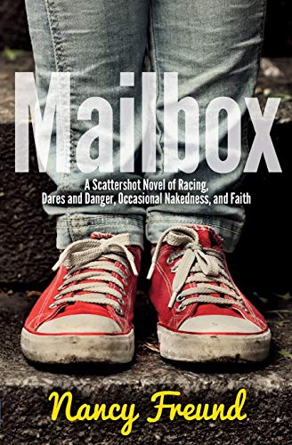 Imagen de archivo de Mailbox A Scattershot Novel of Racing, Dares and Danger, Occasional Nakedness, and Faith a la venta por PBShop.store US