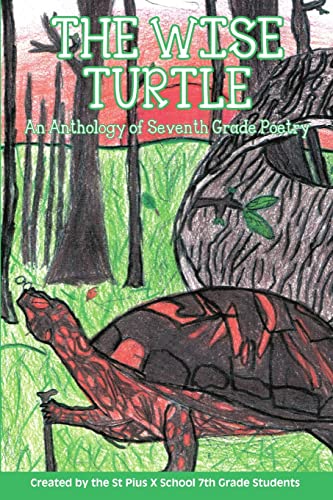 Stock image for The Wise Turtle: An Anthology of Seventh Grade Poetry for sale by Lucky's Textbooks