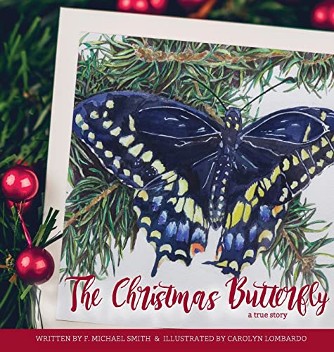 Beispielbild fr The Christmas Butterfly: A True Story zum Verkauf von HPB-Red