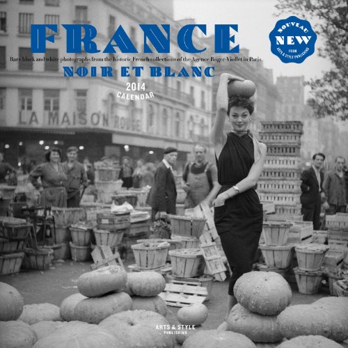 9780988715660: France Noir Et Blanc Calendar: Black and White Images from the Historic Roger-Viollet Photography Collections in Paris