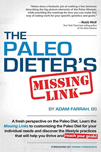 Imagen de archivo de The Paleo Dieter's Missing Link : A Highly Practical, Results-Driven Approach to the Paleo Lifestyle a la venta por Better World Books: West