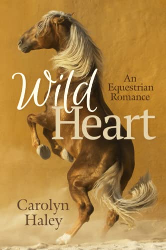 Imagen de archivo de Wild Heart: An Equestrian Romance (The Maverick Heart Collection) a la venta por ThriftBooks-Atlanta