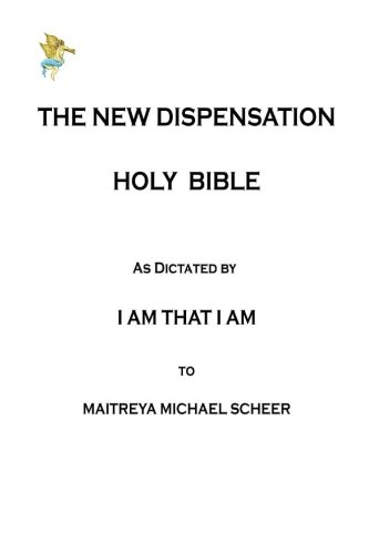 Stock image for The New Dispensation Holy Bible: As Dictated By I AM THAT I AM for sale by Revaluation Books