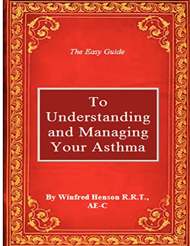 9780988722101: The Easy Guide to Understanding and Managing Your Asthma