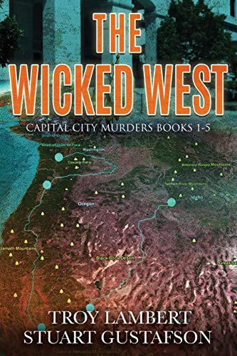 Stock image for The Wicked West: Books 1-5 of the Capital City Murders Series for sale by Idaho Youth Ranch Books