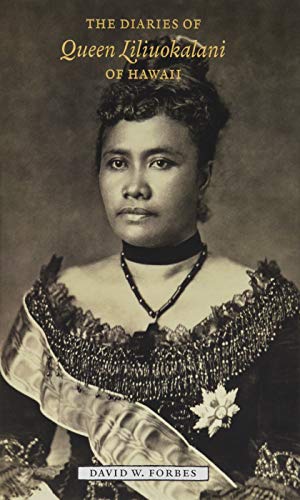 Beispielbild fr The Diaries of Queen Liliuokalani of Hawaii, 1885 "1900 zum Verkauf von Kona Bay Books