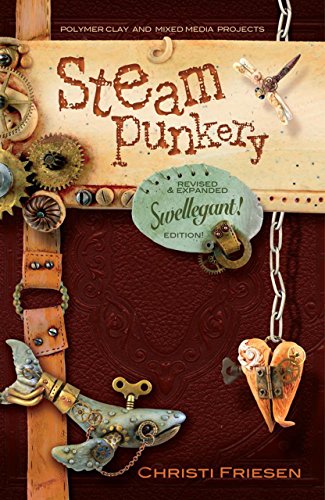 Beispielbild fr Steampunkery: Revised and Updated Swellegant! Edition zum Verkauf von BooksRun