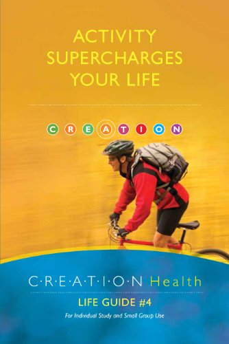 Beispielbild fr Activity Supercharges Your Life: CREATION Health Life Guide #4 ACTIVITY (AdventHealth Press) zum Verkauf von mountain