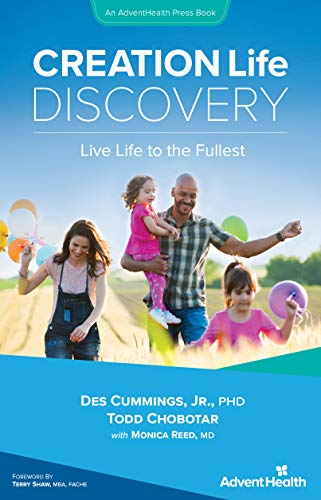 Beispielbild fr CREATION Life Discovery: Live Life to the Fullest (AdventHealth Press) zum Verkauf von ThriftBooks-Atlanta