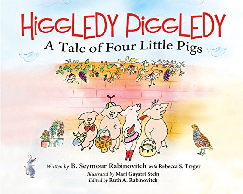 9780988747401: Higgledy Piggledy: A Tale of Four Little Pigs