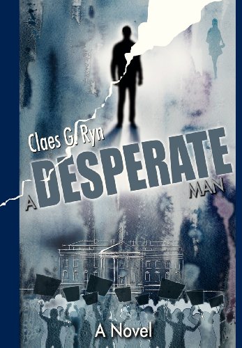 A Desperate Man (9780988750807) by Ryn, Claes G.