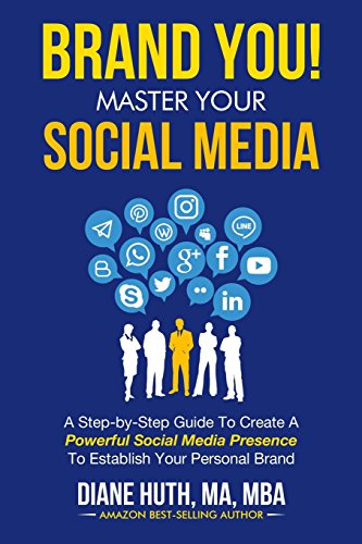 Beispielbild fr BRAND YOU! Master Your Social Media: A Step-by-Step Guide To Create A Powerful Social Media Presence To Establish Your Personal Brand (BRAND YOU Guide) zum Verkauf von Wonder Book