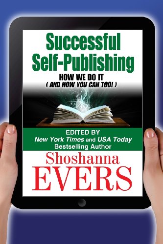 Imagen de archivo de Successful Self-Publishing: How We Do It (And How You Can Too) a la venta por THE SAINT BOOKSTORE