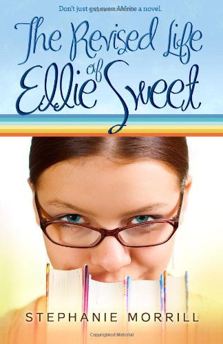 Stock image for The Revised Life of Ellie Sweet for sale by Better World Books