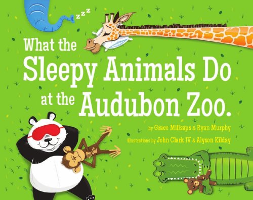 9780988760301: What the Sleepy Animals Do at the Audubon Zoo