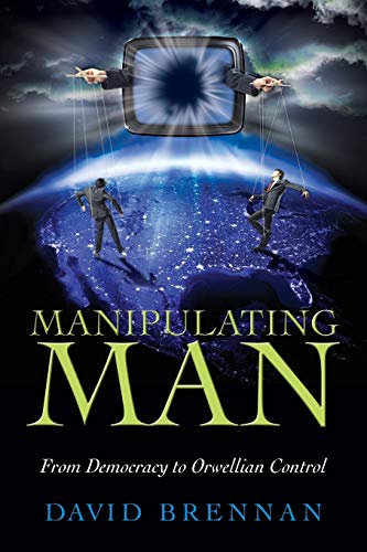 Manipulating Man (9780988761407) by Brennan, David